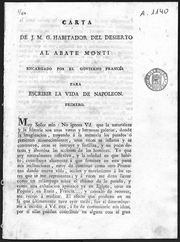 Carta de J. M. G. Habitador del Desierto al Abate Monti encargado por el Govierno francés para escribir la vida de Napoleón Primero