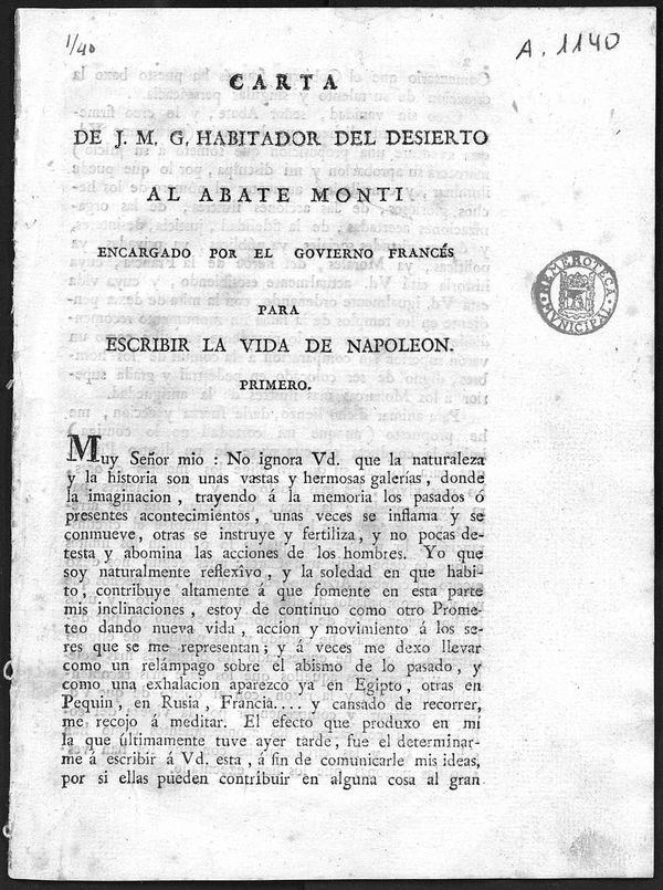 Carta de J. M. G. Habitador del Desierto al Abate Monti encargado por el Govierno francs para escribir la vida de Napolen Primero