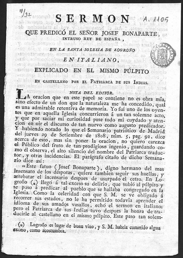 SERMON que predic el seor Josef Bonaparte, intruso Rey de Espaa, en la santa iglesia de Logroo en italiano, explicado en el mismo plpito en castellano por el Patriarca de sus Indias: