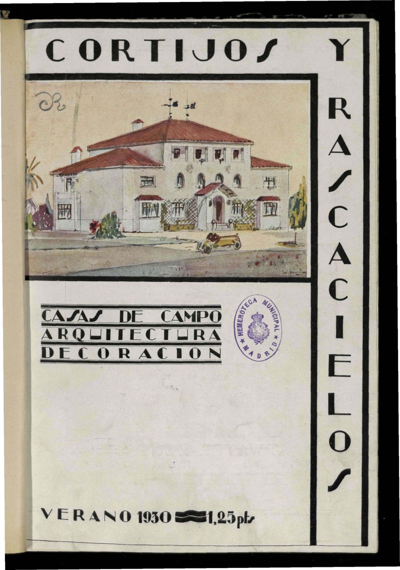 Cortijos y Rascacielos: casas de campo, arquitectura, decoracin. N. 1. Verano de 1930
