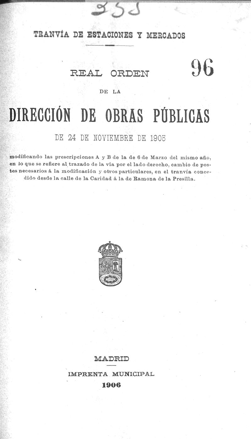 Tranva de estaciones y mercados. Real Orden de la Direccin de Obras Pblicas de 24 de noviembre de 1905