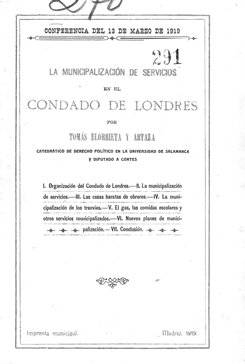 La municipalización de servicios en el condado de Londres por Tomàs Elorrieta y Artaza : Conferencia del 13 de marzo de 1919