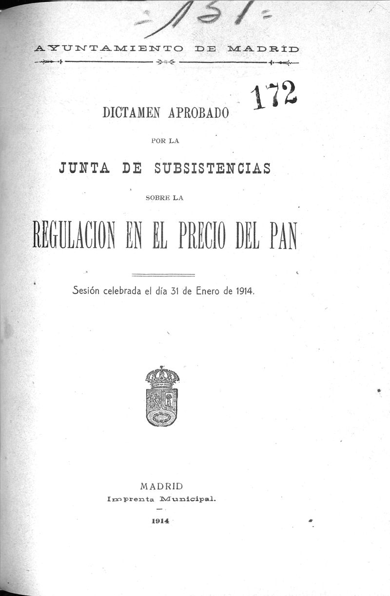 Dictamen aprobado por la Junta de subsistencias sobre la regulacin en el precio del pan : sesin celebrada el da 31 de enero de 1914