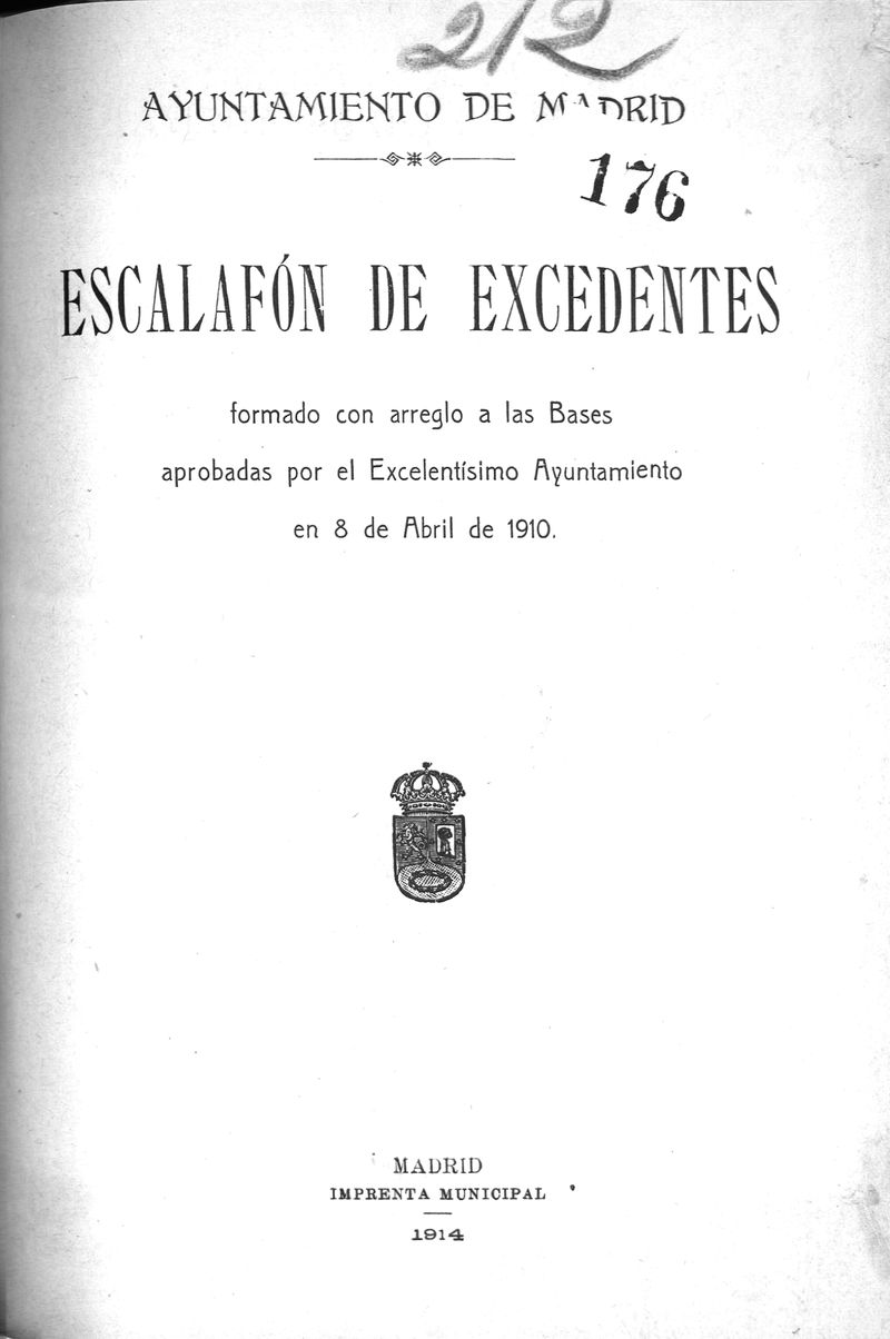 Escalafn de excedentes formado con arreglo a las Bases aprobadas por el Excelentsimo Ayuntamiento en 8 de abril de 1910