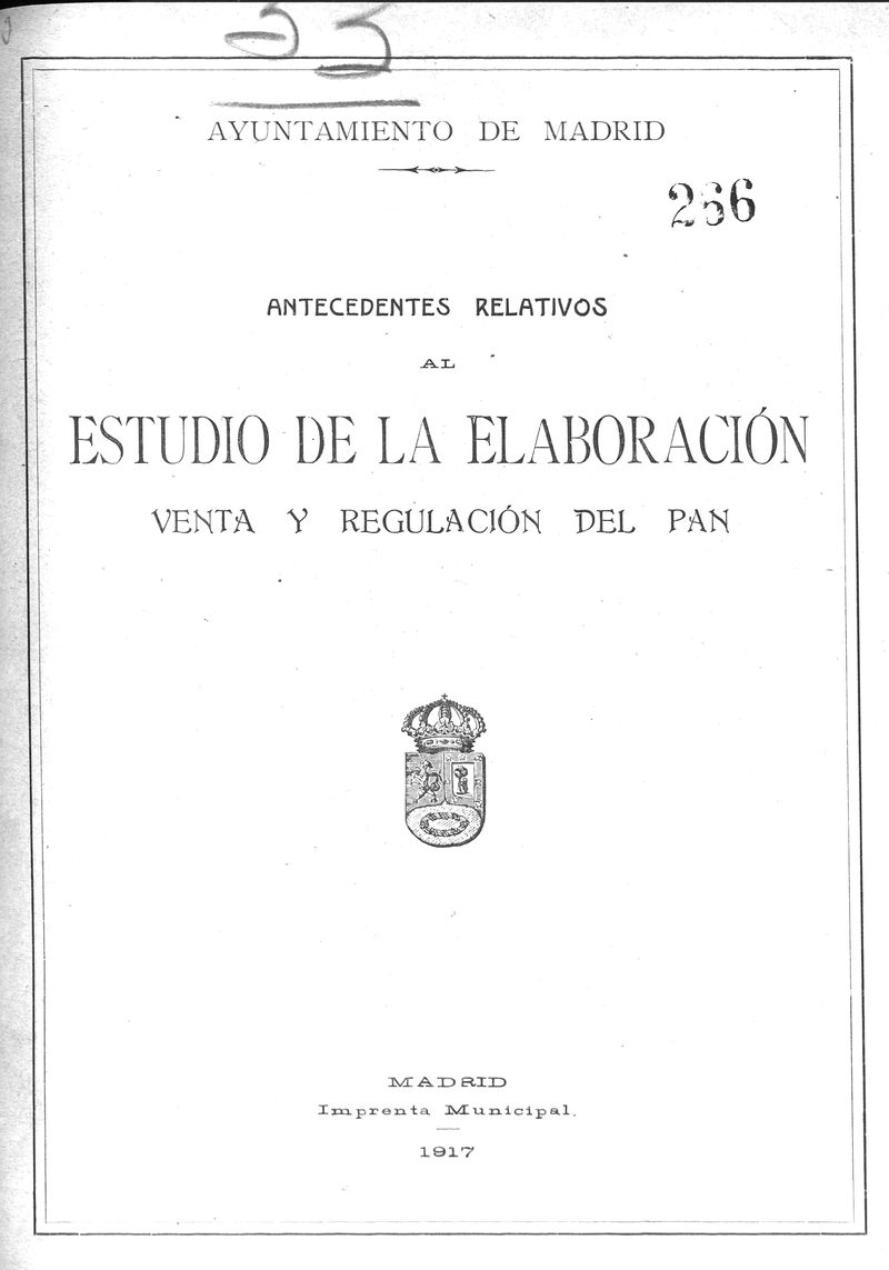 Antecedentes relativos al estudio de la elaboracin venta y regulacin del pan