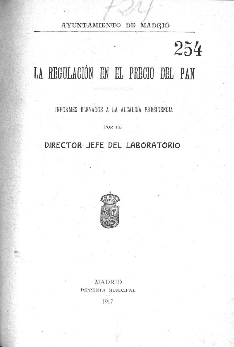 La regulacin en el precio del pan : informes elevados a la Alcalda Presidencia / por el director jefe del laboratorio