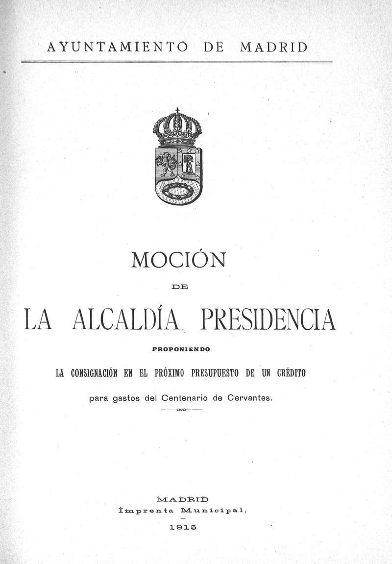 Mocin de la Alcalda Presidencia proponiendo la consignacin en el prximo presupuesto de un crdito para gastos del centenario de Cervantes