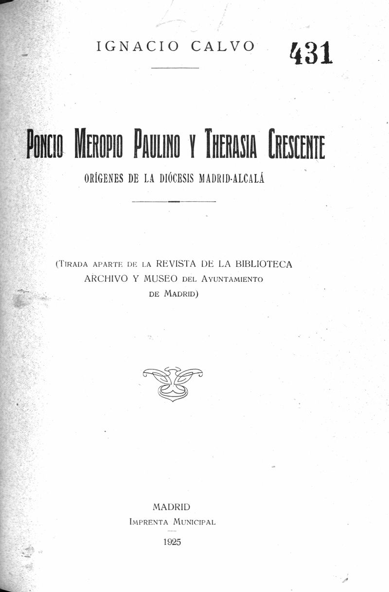 Poncio Meropio Paulino y Therasia Crescente.Orgenes de la Dicesis Madrid-Alcal
