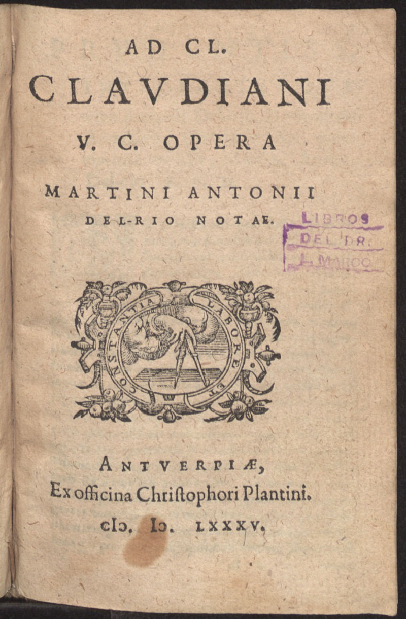 Ad Cl. Claudiani v.c. opera Martini Antonii Del-Rio notae