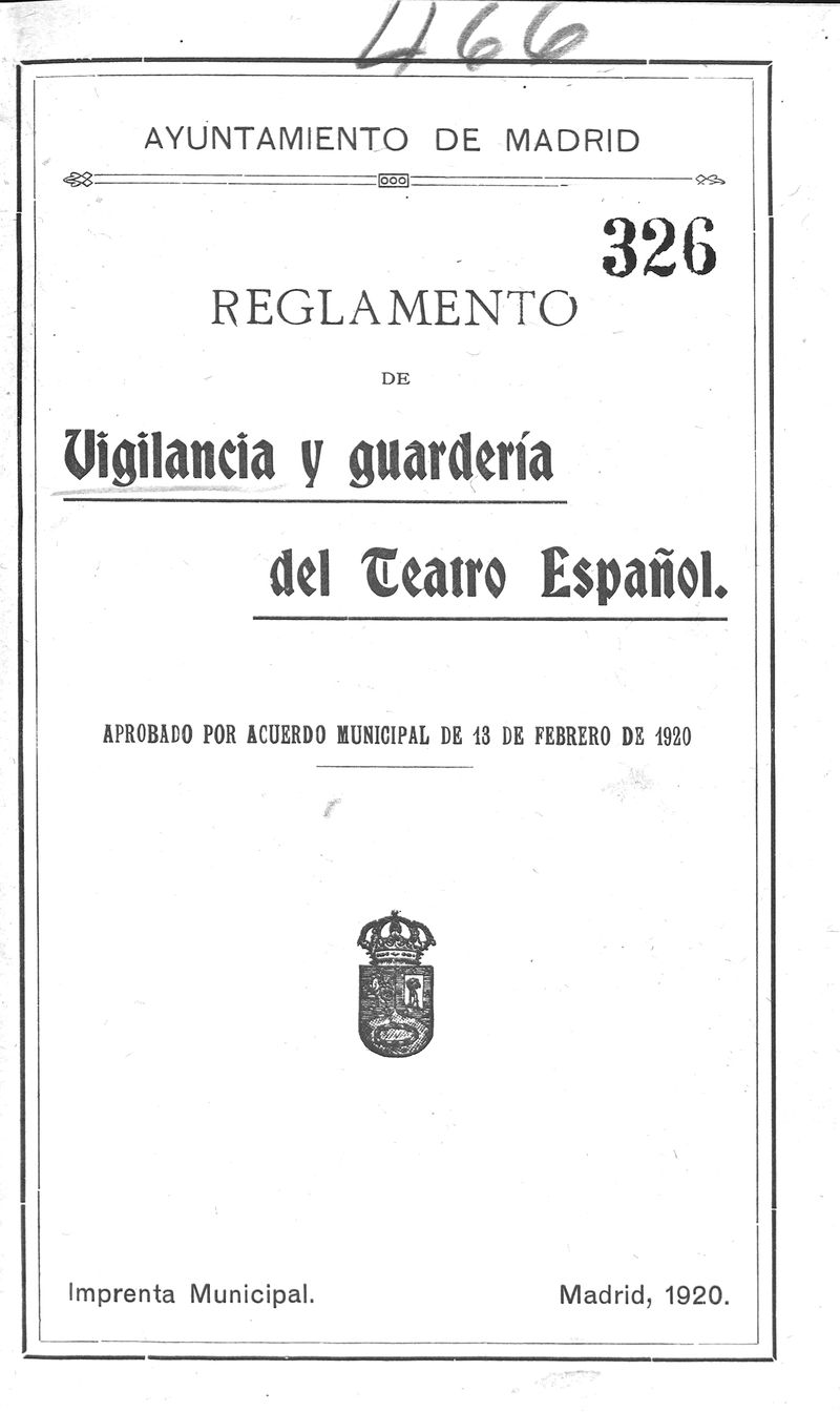 Reglamento de vigilancia y guardera del Teatro Espaol. Aprobado por acuerdo municipal de 13 de febrero de 1920