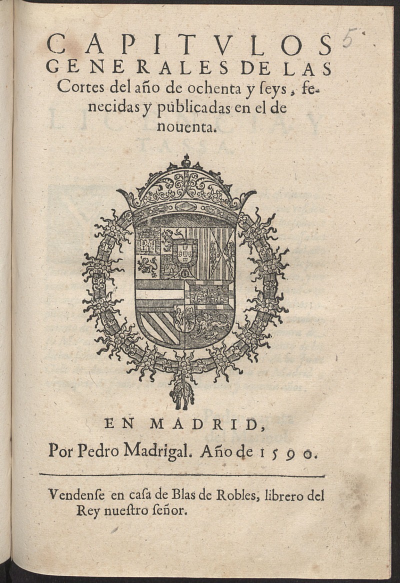 Capitulos Generales de las Cortes del año de ochenta y seys, fenecidas y publicadas en el de nouenta.