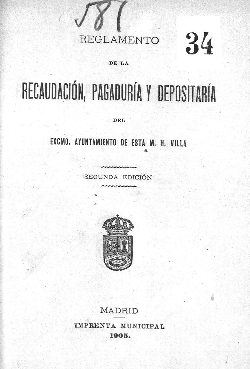 Reglamento de la recaudacin, pagadura y depositara del Excmo ayuntamiento de esta M.H. Villa

 