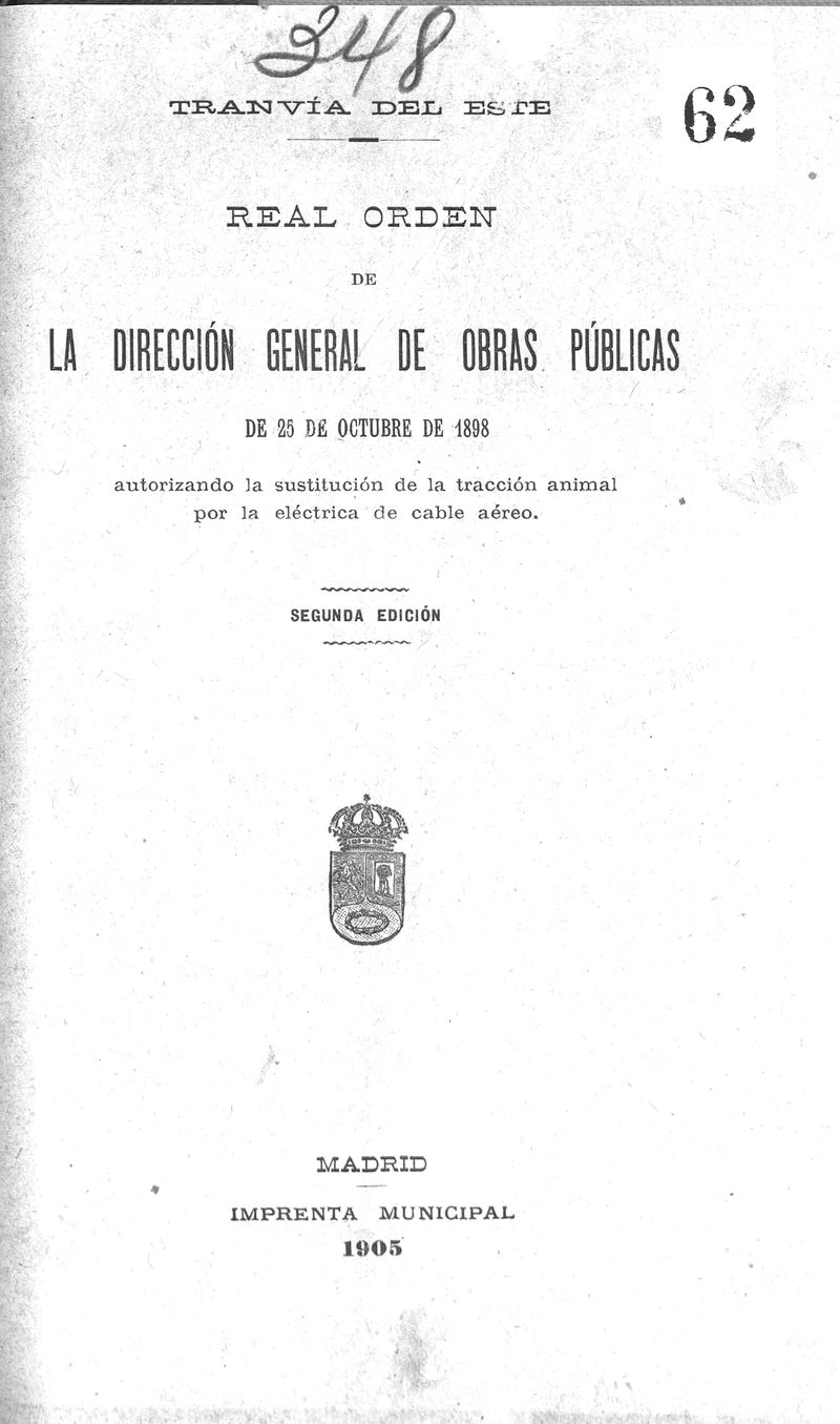 Real orden de la direccin general de obras pblicas de 25 de octubre de 1898 autorizando la sustituccin de la traccin animal por la electrica del cable areo