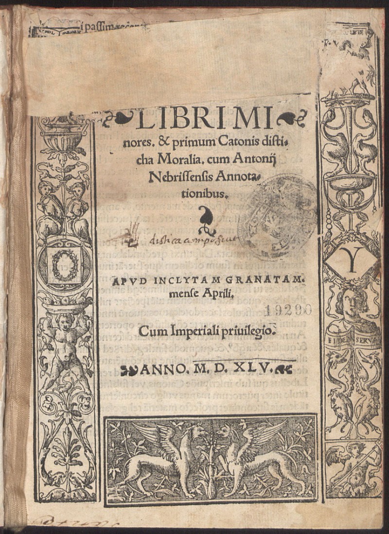 Libri minores, & primum Catonis disticha Moralia / cum Antonii Nebrissensis Annotationibus
