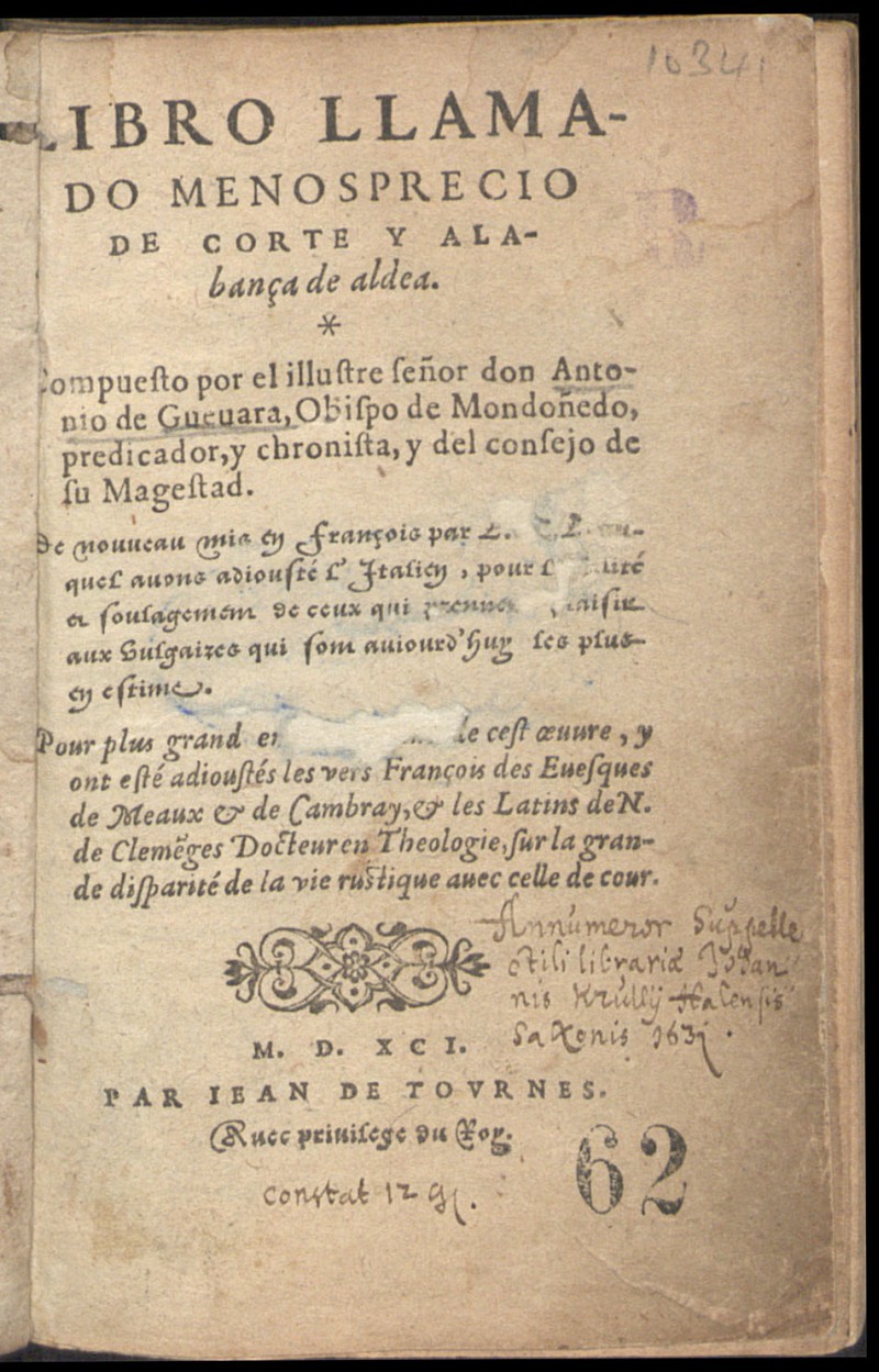 Libro llamado Menosprecio de Corte y Alabana de aldea / Compuesto por el illustre seor don Antonio de Gueuara, Obispo de Mondoedo... 