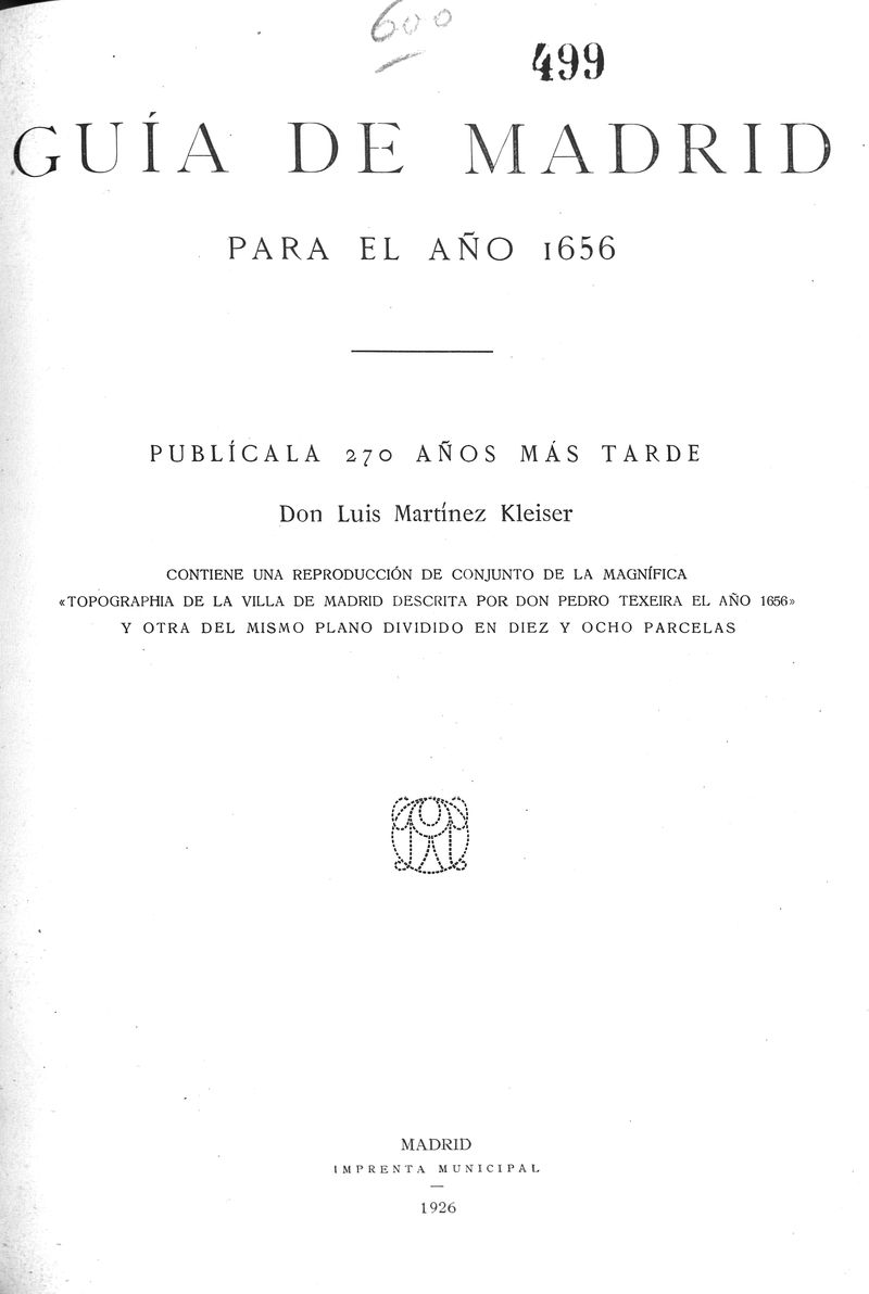 Gua de Madrid para el ao 1656 publcala 270 aos ms tarde Luis Martnez Kleiser
