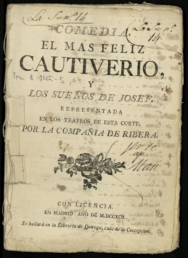 El ms feliz cautiverio y Los sueos de Jos representada en los teatros de esta corte por la compaa de Ribera