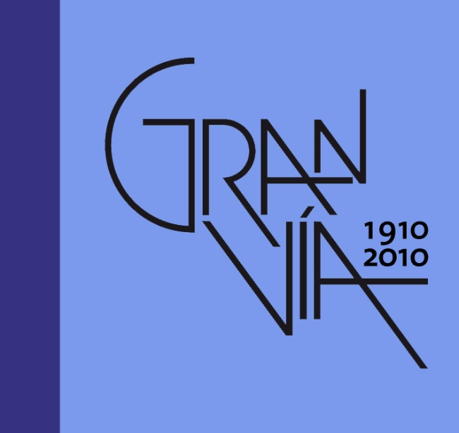 Gran Va: 1910-2010