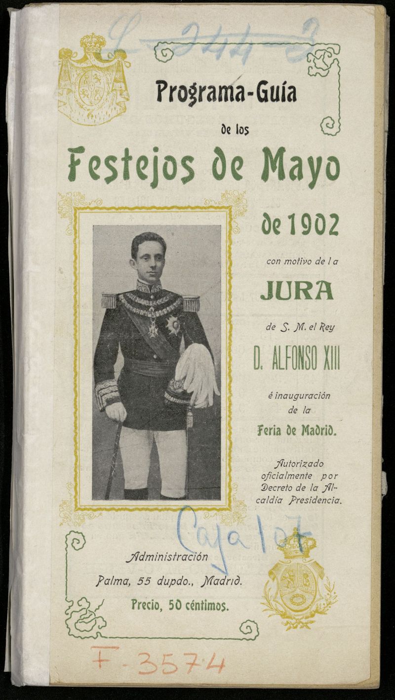 Programa-guía de los festejos de mayo de 1902 con motivo de la jura de S. M. el Rey D. Alfonso XIII e inauguración de la Feria de Madrid
