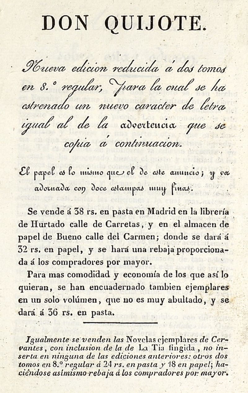 Anuncio de una nueva edicin de Don Quijote, reducida a dos tomos en 8 regular, para lo cual se ha estrenado un nuevo carcter de letra