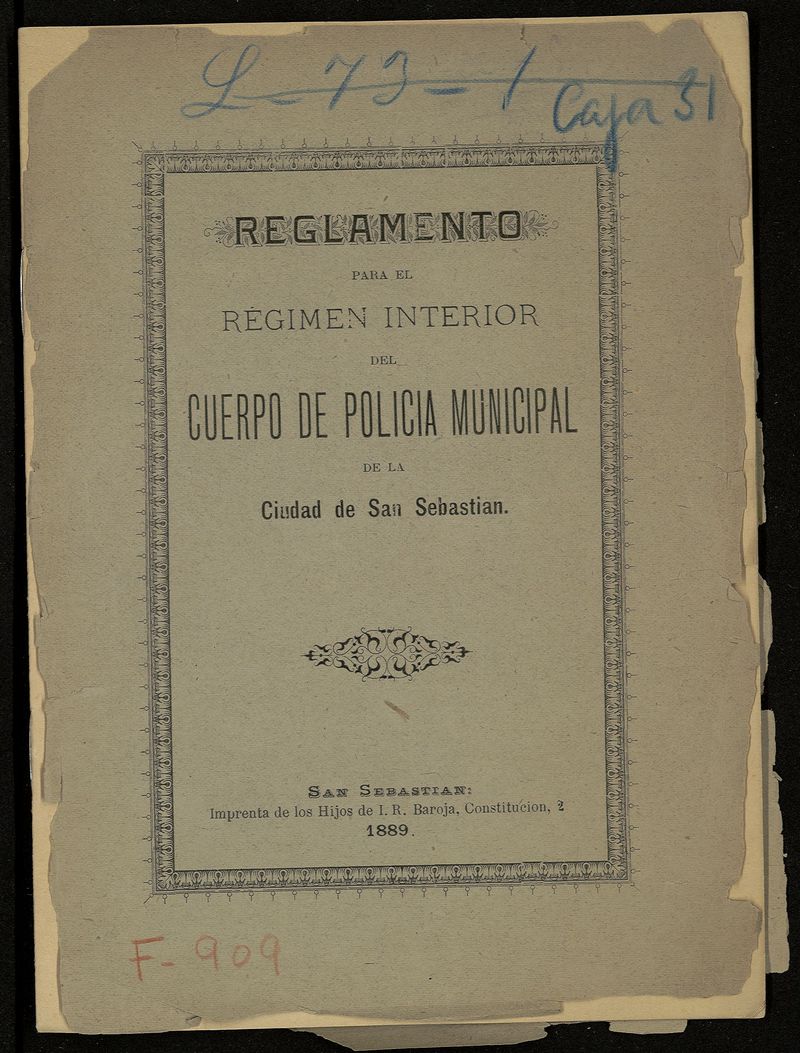 Reglamento para el Régimen interior del Cuerpo de Policía Municipal de la Ciudad de San Sebastian.
