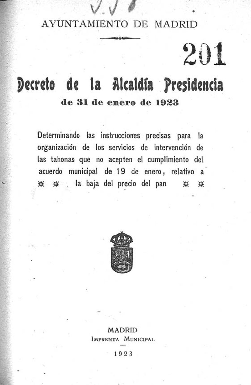 Decreto de la Alcaldía Presidencia de 31 de enero de 1923, determinando la intervención de las tahonas para la baja del precio del pan
