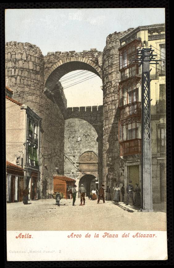 Avila. Arco de la plaza del Alczar