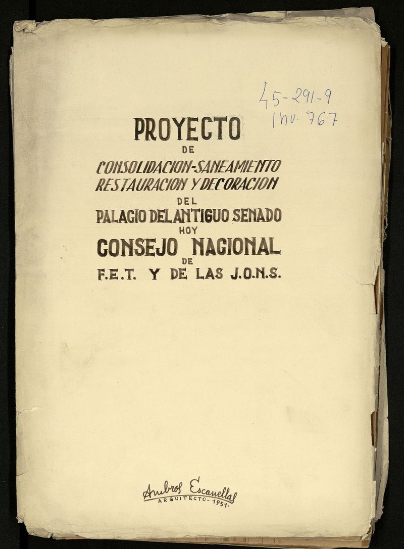 Proyecto de consolidadcin-saneamiento, restauracin y decoracin del antiguo palcio del Senado Hoy Consejo nacional de F.E.T y de las J.O.N.S (1951)