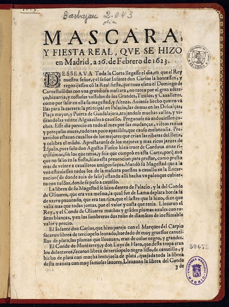 Mascara, y fiesta real, que se hizo en Madrid, a 26 de Febrero de 1623