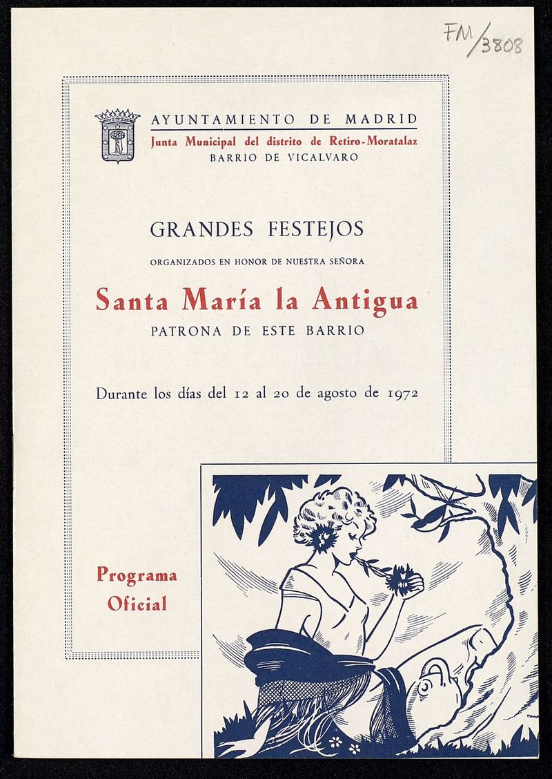 Grandes festejos organizados en honor de Nuestra Señora Santa María la Antigua, patrona de este barrio que tendrán lugar en Vicálvaro durante los días del 12 al 20 de agosto de 1972: programa oficial 
