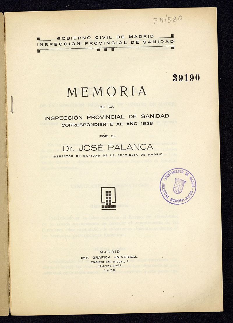 Memoria de la inspección provincial de sanidad correspondiente al año 1928 por el Dr. José Palanca, inspector de sanidad de la provincia de Madrid. 
