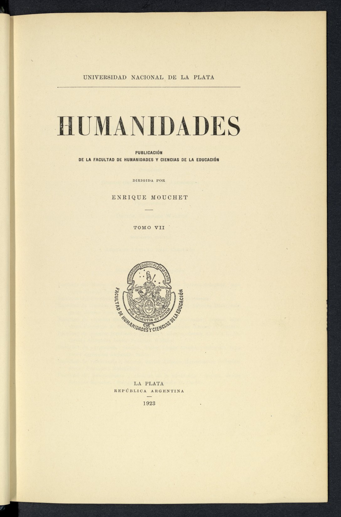 Humanidades : publicacin de la Facultad de Humanidades y Ciencias de la Educacin. Tomo VII