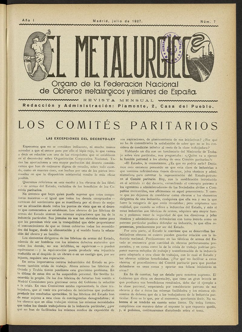 El Metalrgico. rgano de la Federacin Nacional de Obreros Metalrgicos y Similares de Espaa. Julio de 1927, n 7