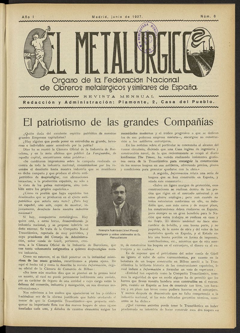 El Metalúrgico. Órgano de la Federación Nacional de Obreros Metalúrgicos y Similares de España. Junio de 1927, nº 6