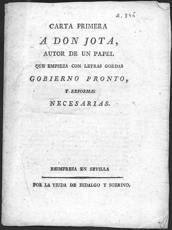 Carta primera a Don Jota, autor de un papel que empieza con letras gordas Gobierno pronto, y reformas necesarias. - Reimp.