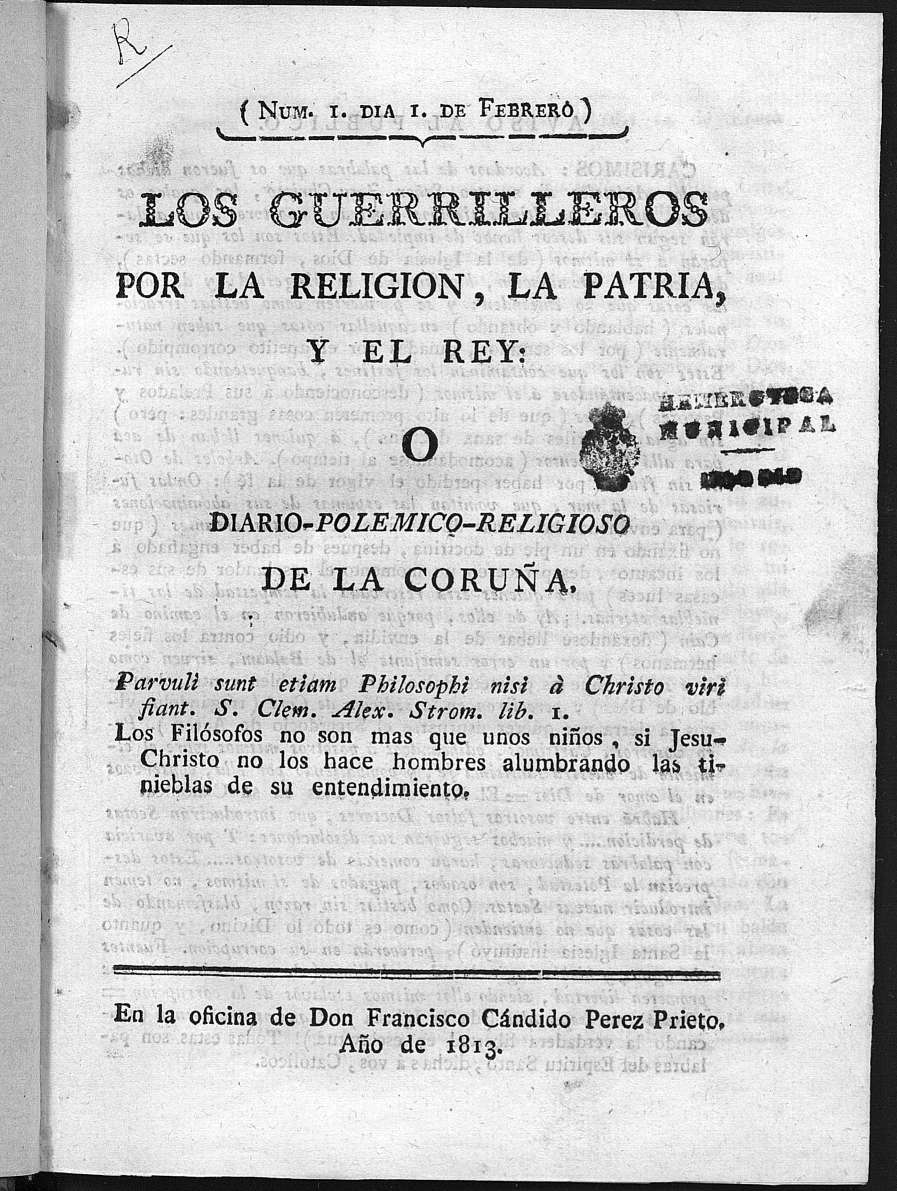 Guerrilleros por la Religión, la Patria, y el Rey: o diario-polémico-religioso de La Coruña