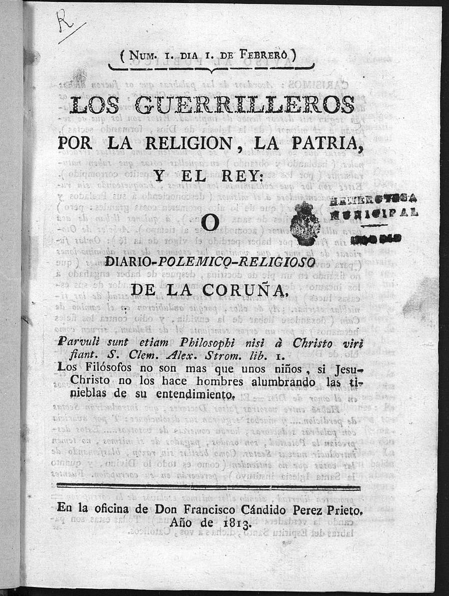 Guerrilleros por la Religin, la Patria, y el Rey, o diario-polmico-religioso de La Corua. Nmero 1