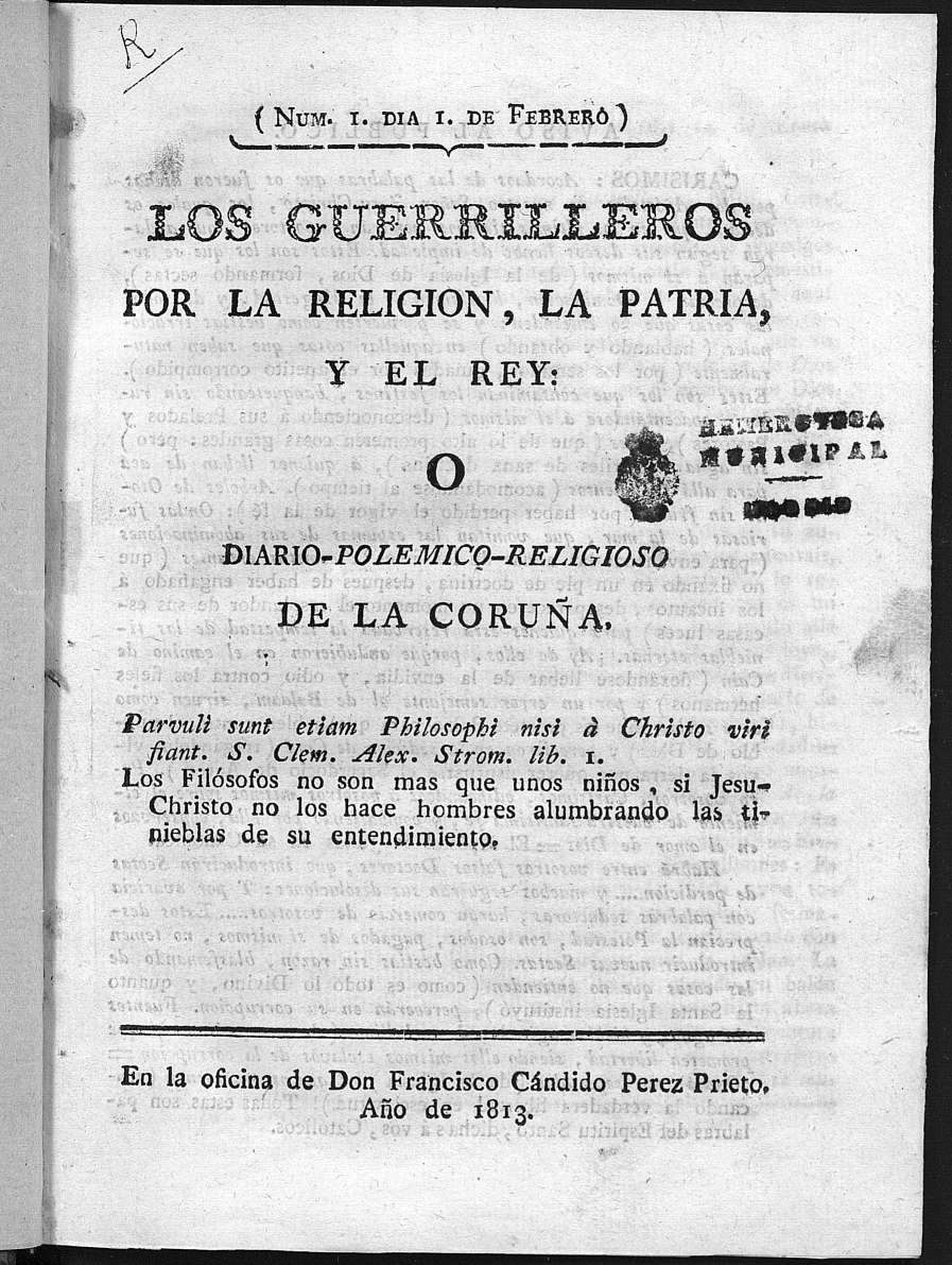 Guerrilleros por la Religin, la Patria, y el Rey, o diario-polmico-religioso de La Corua. Nmero 1