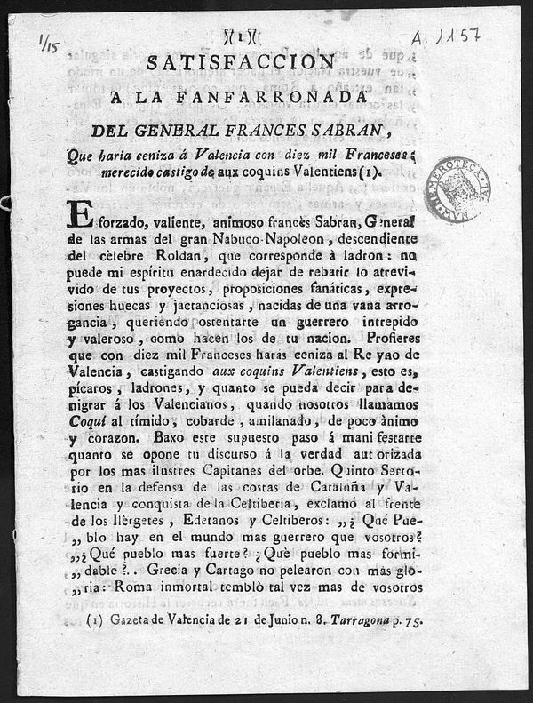 Satisfaccin a la fanfarronada del General francs Sabran que hara ceniza a este reyno con diez mil franceses : merecido castigo de Aux Coquins Valentiens / [V.P. y C.]