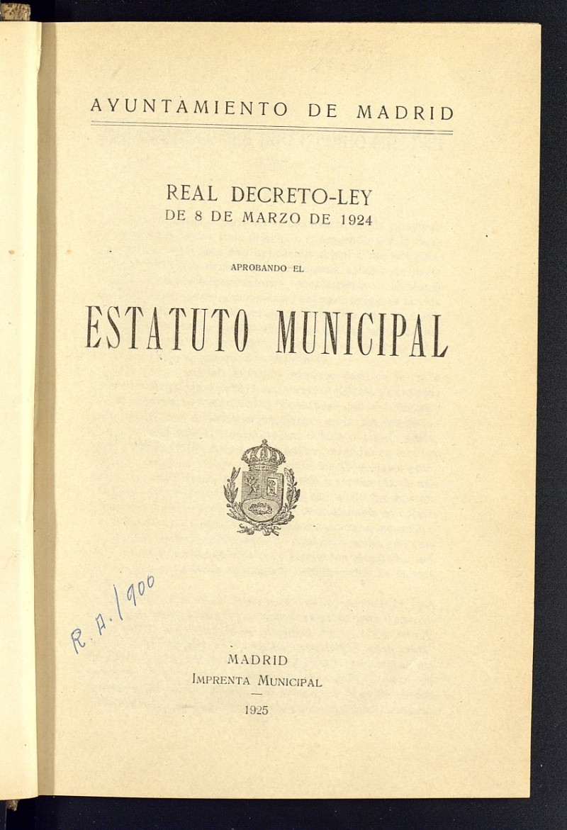 Real Decreto-Ley de 8 de marzo de 1924 aprobando el Estatuto Municipal