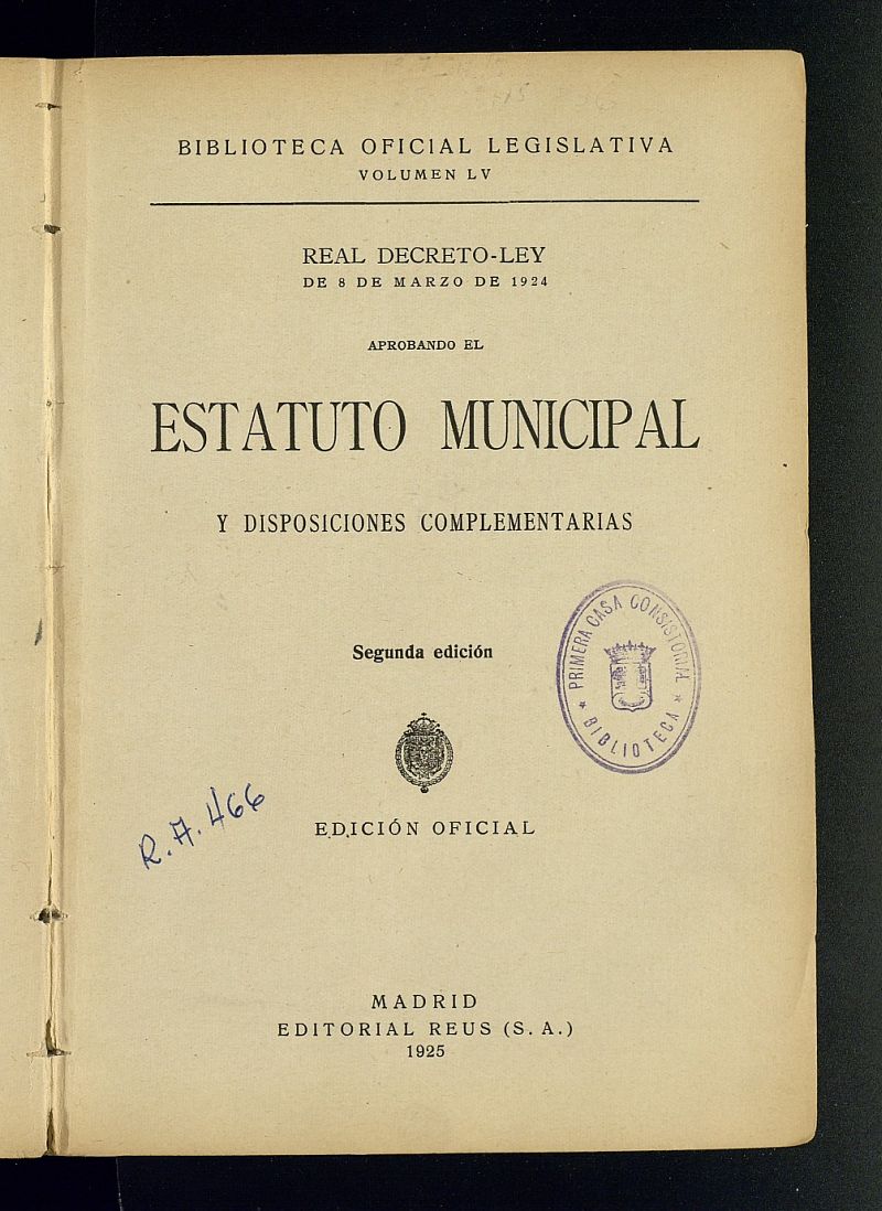 Real decreto-ley de 8 de marzo de 1924 aprobando el Estatuto Municipal y disposiciones complementarias