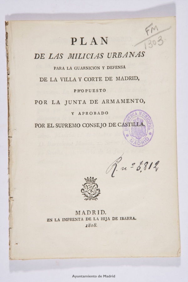 Plan de las milicias urbanas para la guarnicin y defensa de la villa y corte de Madrid,1808