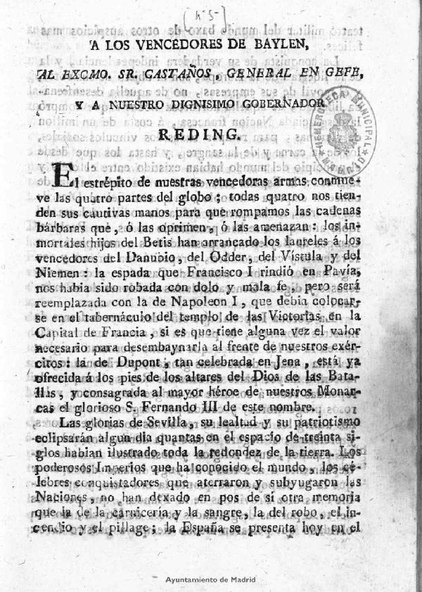 A los vencedores de Baylen, al Excmo. Sr. Castaos, General en Gefe, y a nuestro dignsimo Gobernador Reding