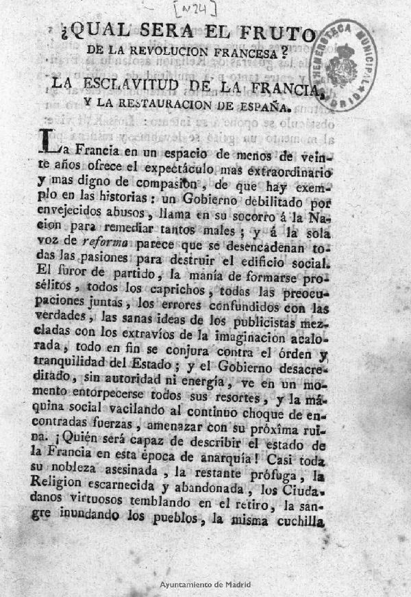 Qual sera el fruto de la Revolucion Francesa?: La esclavitud de la Francia, y la restauracin de Espaa