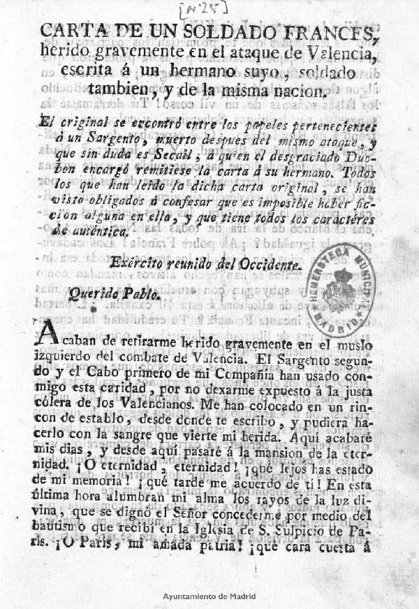 Carta de un soldado frances, herido gravemente en el ataque de Valencia, escrita  un hermano suyo, soldado tambien, y de la misma nacion