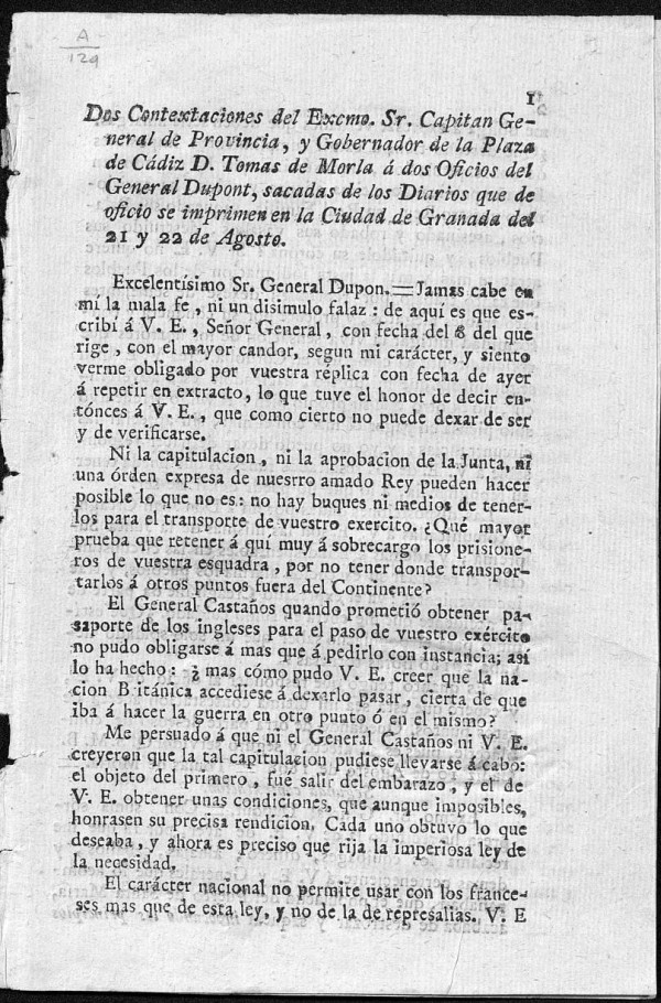 Dos contestaciones del Excmo. Sr. Capitan General de Provincia, y Gobernador de la Plaza de Cádiz D. Tomás de Morla á dos Oficios del
General Dupont...