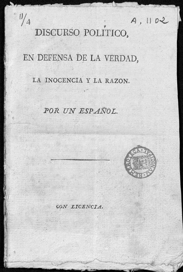 Discurso politico en defensa de la verdad, la inocencia y la razon / Por un Espaol