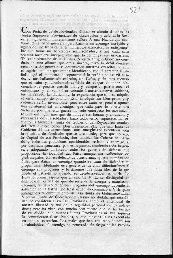 Con fecha de 28 de noviembre ltimo se circul a todas las Juntas Superiores Provinciales de observacin y defensa la Real orden suguiente..."A una Nacin que nuevamente se hace guerrera para batir  un enemigo intrpido y aguerrido, no le basta tener num