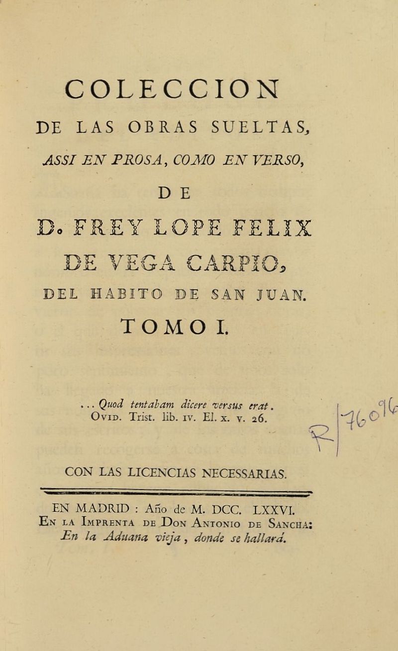 Coleccion de las obras sueltas, assi en prosa, como en verso de D. Frey Lope Felix de Vega Carpio. Volumen 1