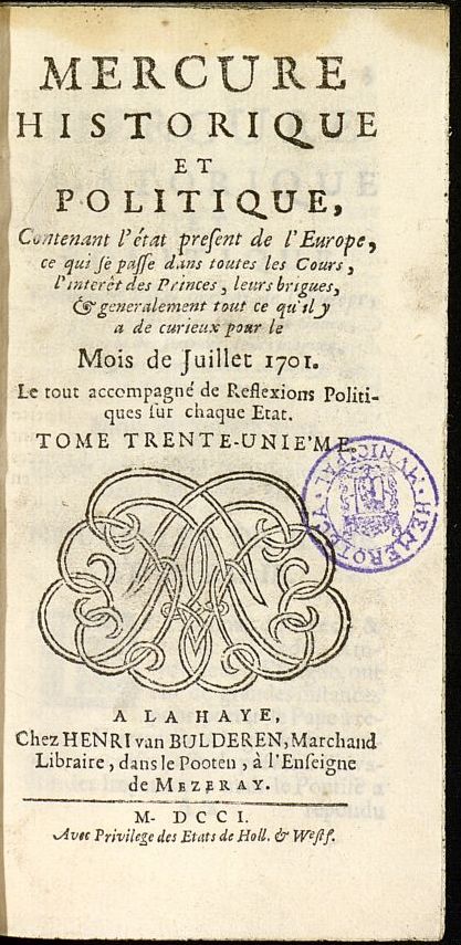 Mercure Historique et Politique : contenant ltat present de lEurope de julio de 1701